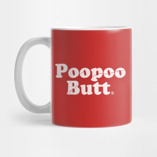 Poopoo Butt. Poop Humor Mug